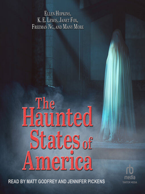 Title details for The Haunted States of America by Ellen Hopkins - Available